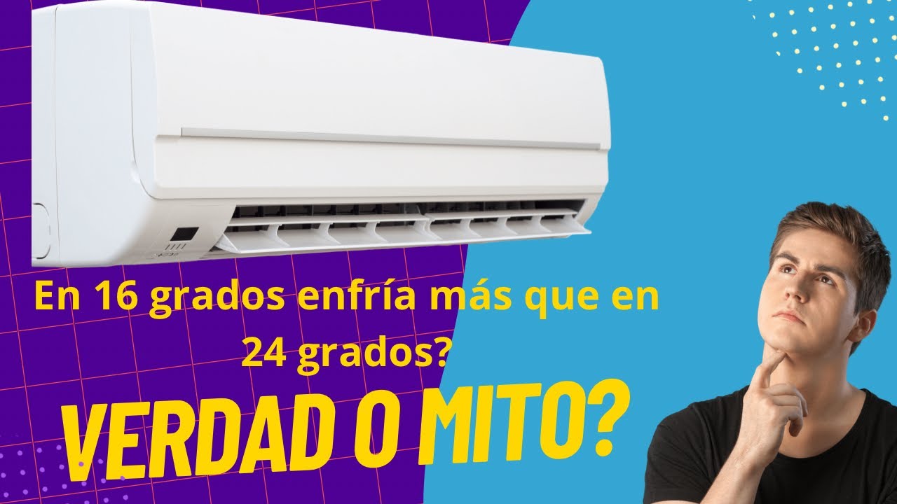 Aire acondicionado: ¿es cierto que entre más bajo, más frío? 1 el aire acondicionado entre más bajo más frío